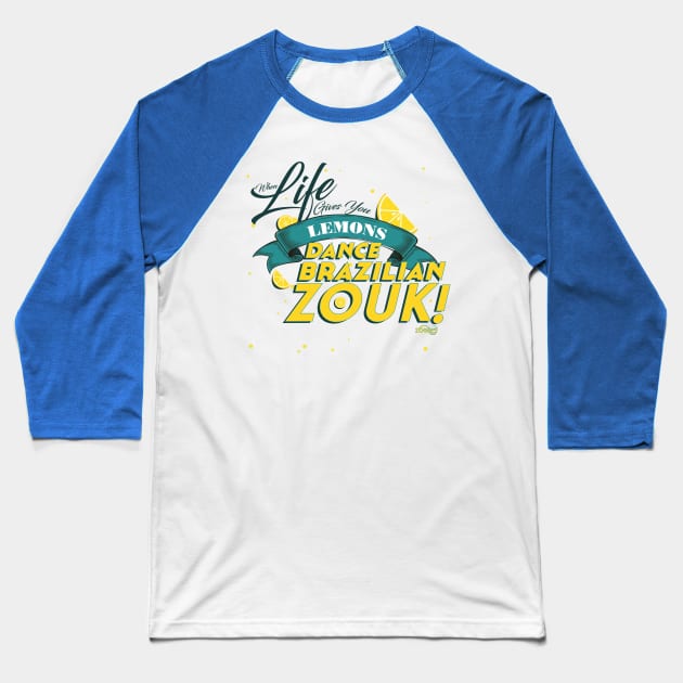 When Life give you lemons Baseball T-Shirt by Trajano